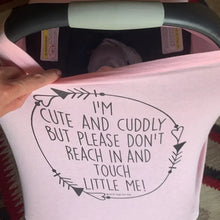 Load image into Gallery viewer, Pink No Touching Baby Car Seat Cover