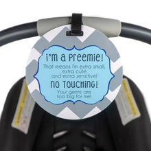 Load image into Gallery viewer, Blue Preemie No Touching and Stroller Tag