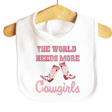 Load image into Gallery viewer, The World Needs More Cowgirls Baby Bib
